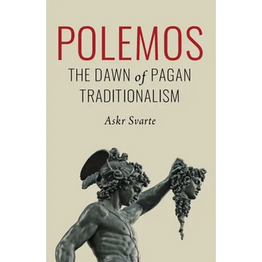 Polemos: The Dawn of Pagan Traditionalism