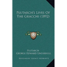Plutarch's Lives of the Gracchi (1892)