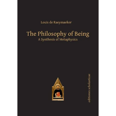 The Philosophy of Being: A Synthesis of Metaphysics