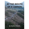 At the Mouth of a Cannon: Conquest and Cupidity on Canada's West Coast: A Personal Account