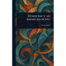 Democracy, an American Novel