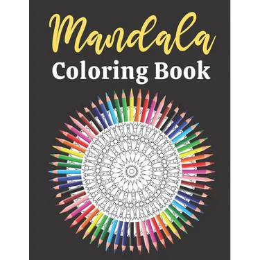 Mandala Coloring Book: For Adults Relaxation Beautifully Designed Coloring Book With 50 Mandala Patterns