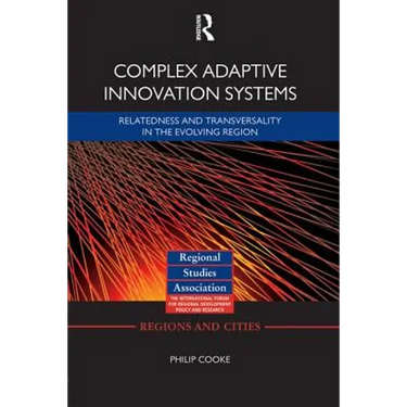 Complex Adaptive Innovation Systems: Relatedness and Transversality in the Evolving Region