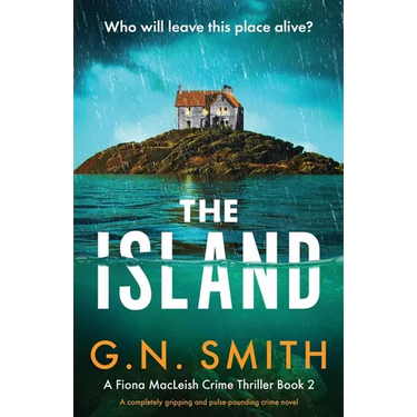 The Island: A completely gripping and pulse-pounding crime novel
