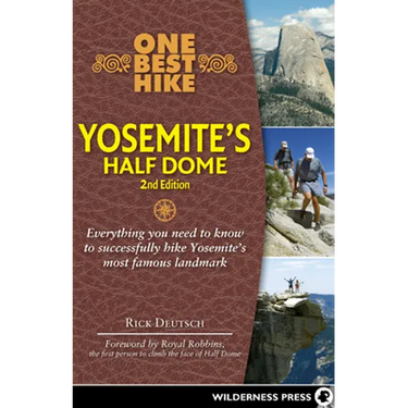 One Best Hike: Yosemite's Half Dome