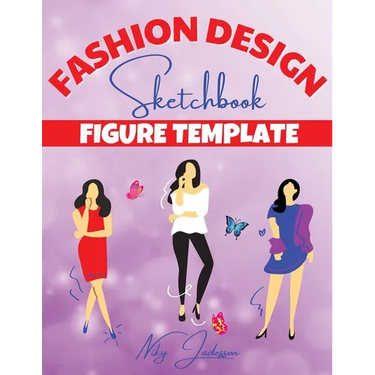 Fashion Design Sketchbook Figure Template: Coloring and Sketching Workbook with Female Figure Templates - Fashion Outfits, Trends, and Design Practice