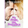 My Pride, His Prejudice: Austen in Love Book Book 1