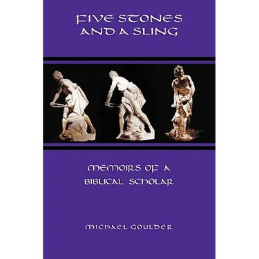 Five Stones and a Sling: Memoirs of a Biblical Scholar