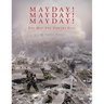 Mayday! Mayday! Mayday!: The Day The Towers Fell