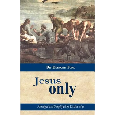 Jesus Only