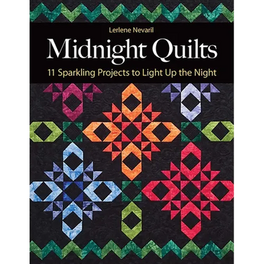 Midnight Quilts: 11 Sparkling Projects to Light Up the Night
