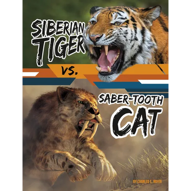 Siberian Tiger vs. Saber-Tooth Cat