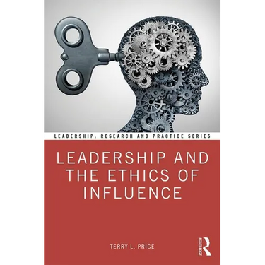 Leadership and the Ethics of Influence