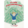 If I Had a Million Dollars