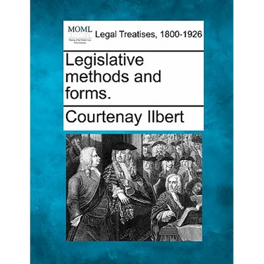 Legislative Methods and Forms.