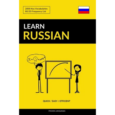 Learn Russian - Quick / Easy / Efficient: 2000 Key Vocabularies