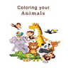 Coloring Your Animals: The best experience in your life, Best Coloring Book for Children 2021
