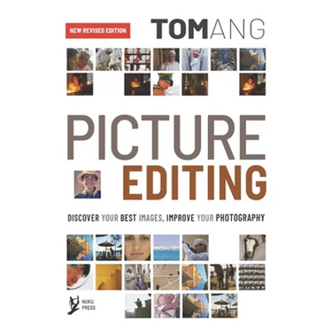 Picture Editing: Discover your best images, improve your photography