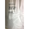 Waiting For My Left Foot