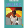 Belize in Focus: A Guide to the People, Politics and Culture