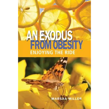 An Exodus from Obesity: Enjoying the Ride