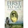 First to Go: The True Story of Bridget Frisby