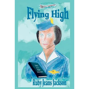 Flying High: Diary of a Flight Attendant