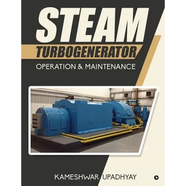 Steam Turbogenerator: Operation & Maintenance