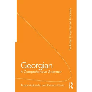 Georgian: A Comprehensive Grammar