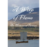 A Wisp of Flame: The Story of Ailean "Nan Sop" Maclean - Scotland's Last Viking Pirate