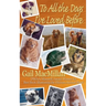 To All the Dogs I've Loved Before