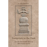 Footprints in the Dust: The Life of the Buddha from the Most Ancient Sources
