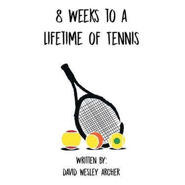 8 Weeks to a Lifetime of Tennis