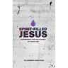 Spirit-Filled Jesus