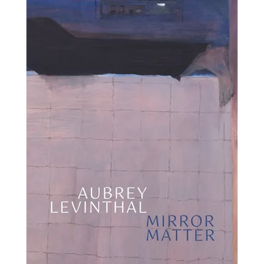 Aubrey Levinthal - Mirror Matter