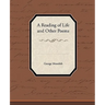 A Reading of Life and Other Poems