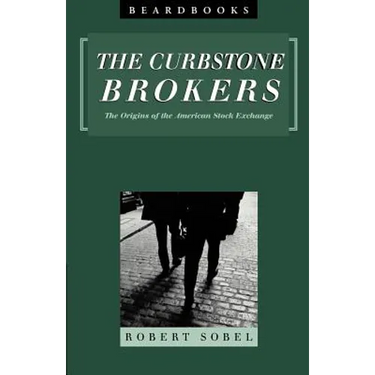 Curbstone Brokers: The Origins of the American Stock Exchange