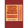 China and the Third World: Champion or Challenger?