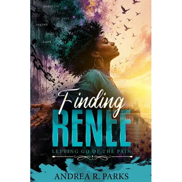 Finding Renee: Letting Go of the Pain