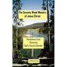 The Seventy Week Ministry of Jesus Christ: Revelations from Restoring God's Sacred Calendar