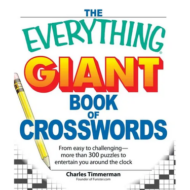 The Everything Giant Book of Crosswords: From Easy to Challenging, More Than 300 Puzzles to Entertain You Around the Clock