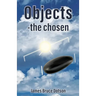 Objects-the chosen