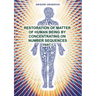 Restoration of Matter of Human Being by Concentrating on Number Sequence - Part 1