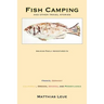 Fish Camping and Other Travel Stories