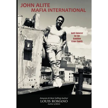 John Alite Mafia International: Gotti Enforcer for the Gambino Crime Family