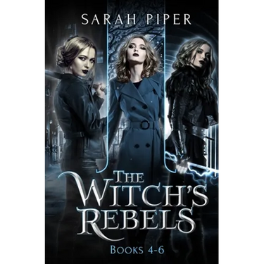 The Witch's Rebels: Books 4-6