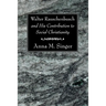 Walter Rauschenbusch and His Contribution to Social Christianity