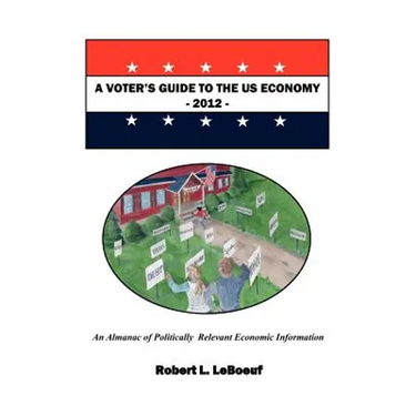 A Voter's Guide to the US Economy-2012