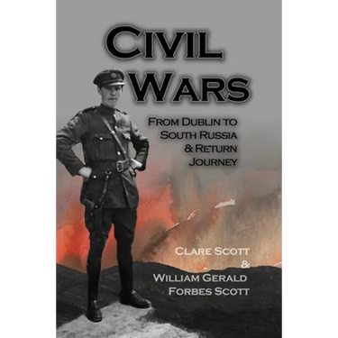 Civil Wars: From Dublin to South Russia & Return Journey