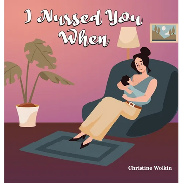 I Nursed You When
